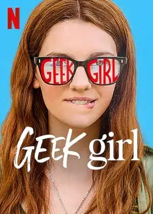 สาวเนิร์ดอยากจะชิค ซีซั่น 1 Geek Girl Season 1 พากย์ไทย