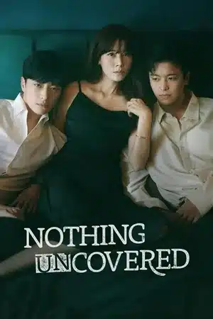 Nothing Uncovered ปมร้อนซ่อนเงื่อน พากย์ไทย