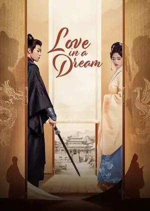 Love in A Dream (2024) ดวงใจในม่านมายา ซับไทย