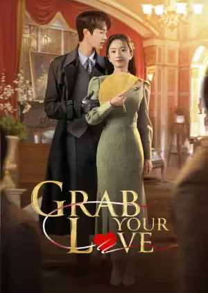 Grab Your Love จองใจรัก ซับไทย