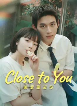 Close to You