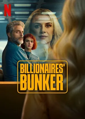 ดูซีรีส์ Billionaires’ Bunker (2025) ติดหรูอยู่บังเกอร์ พากย์ไทย ซับไทย