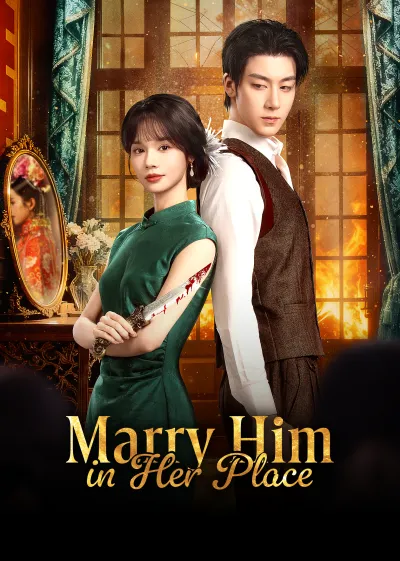 Marry Him in Her Place (2025) ตรวนรักวิวาห์ลวง ซับไทย