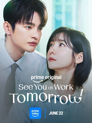 See You at Work Tomorrow! (2026) เจอกันที่ออฟฟิศพรุ่งนี้นะ! ซับไทย